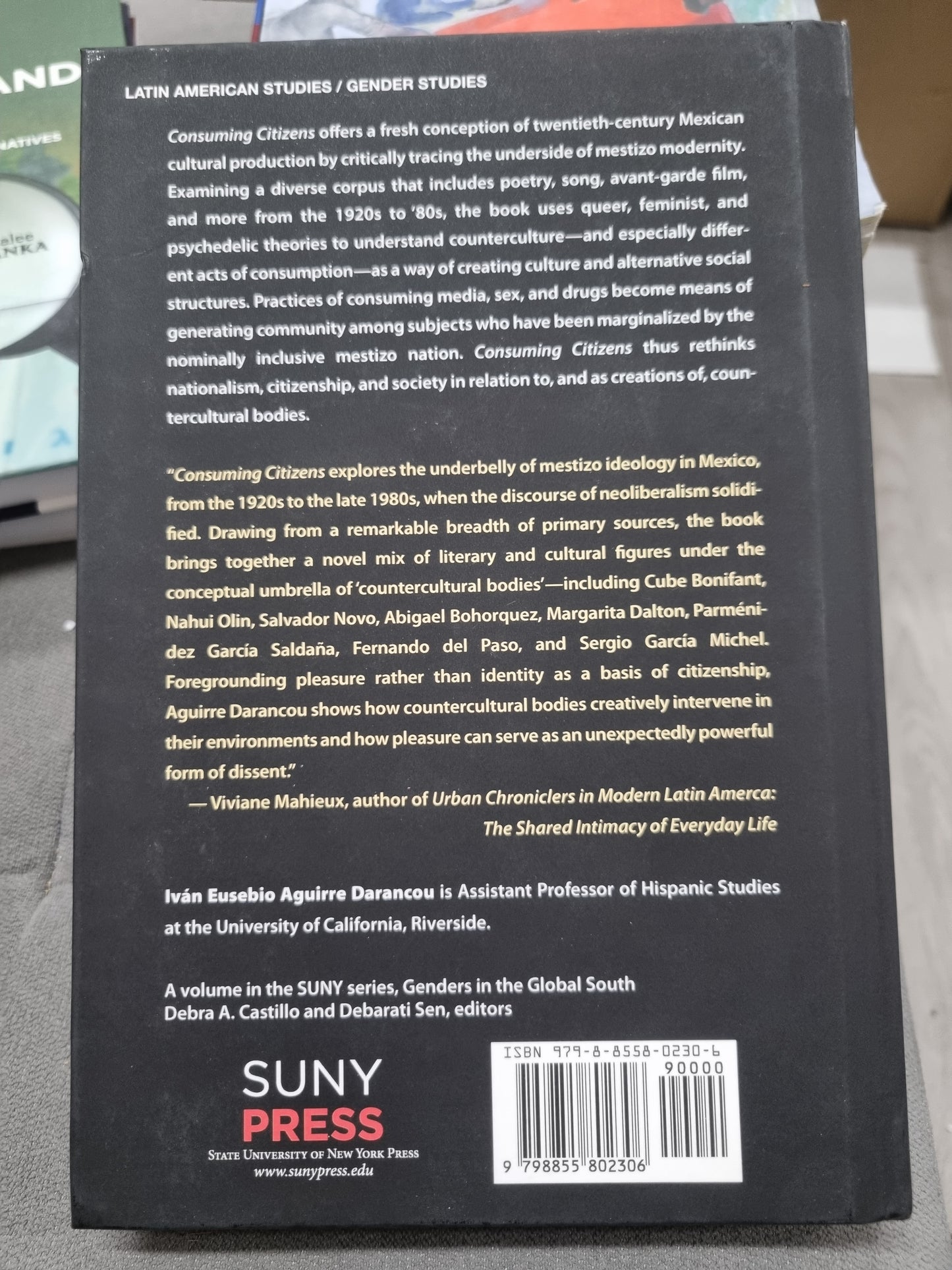 CONSUMING CITIZENS - COUNTERCULTURAL BODIES IN TWENTIETH-CENTURY MEXICO