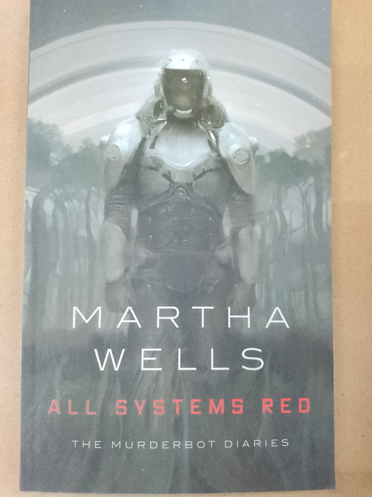 All Systems Red By Martha Wells