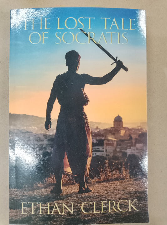 The Lost Tale Of Socratis By Ethan Clerck