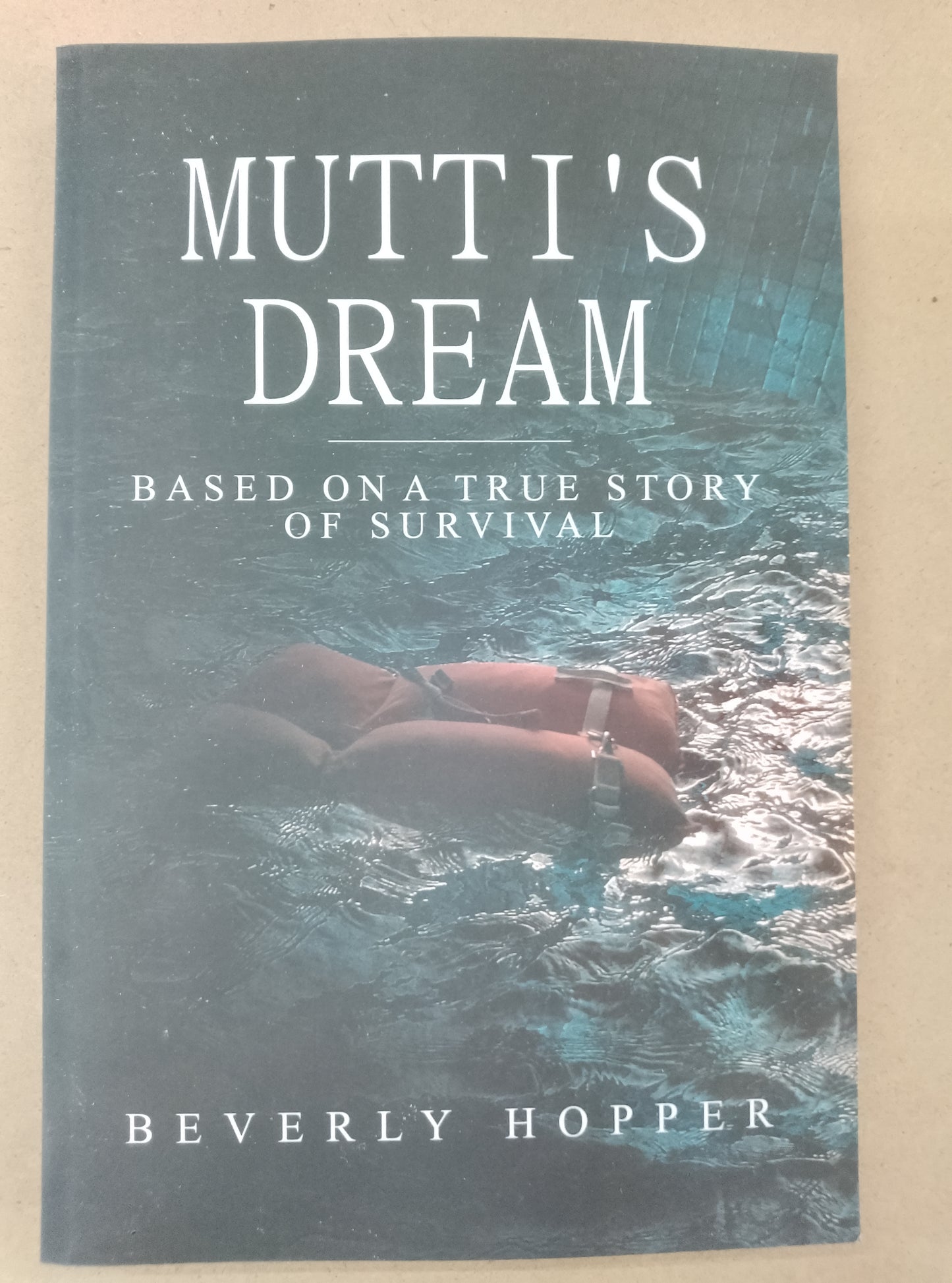 Mutti's Dream By Beverly Hopper