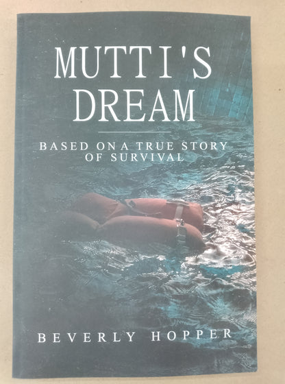 Mutti's Dream By Beverly Hopper