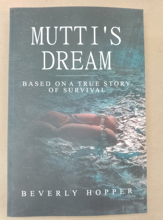 Mutti's Dream By Beverly Hopper