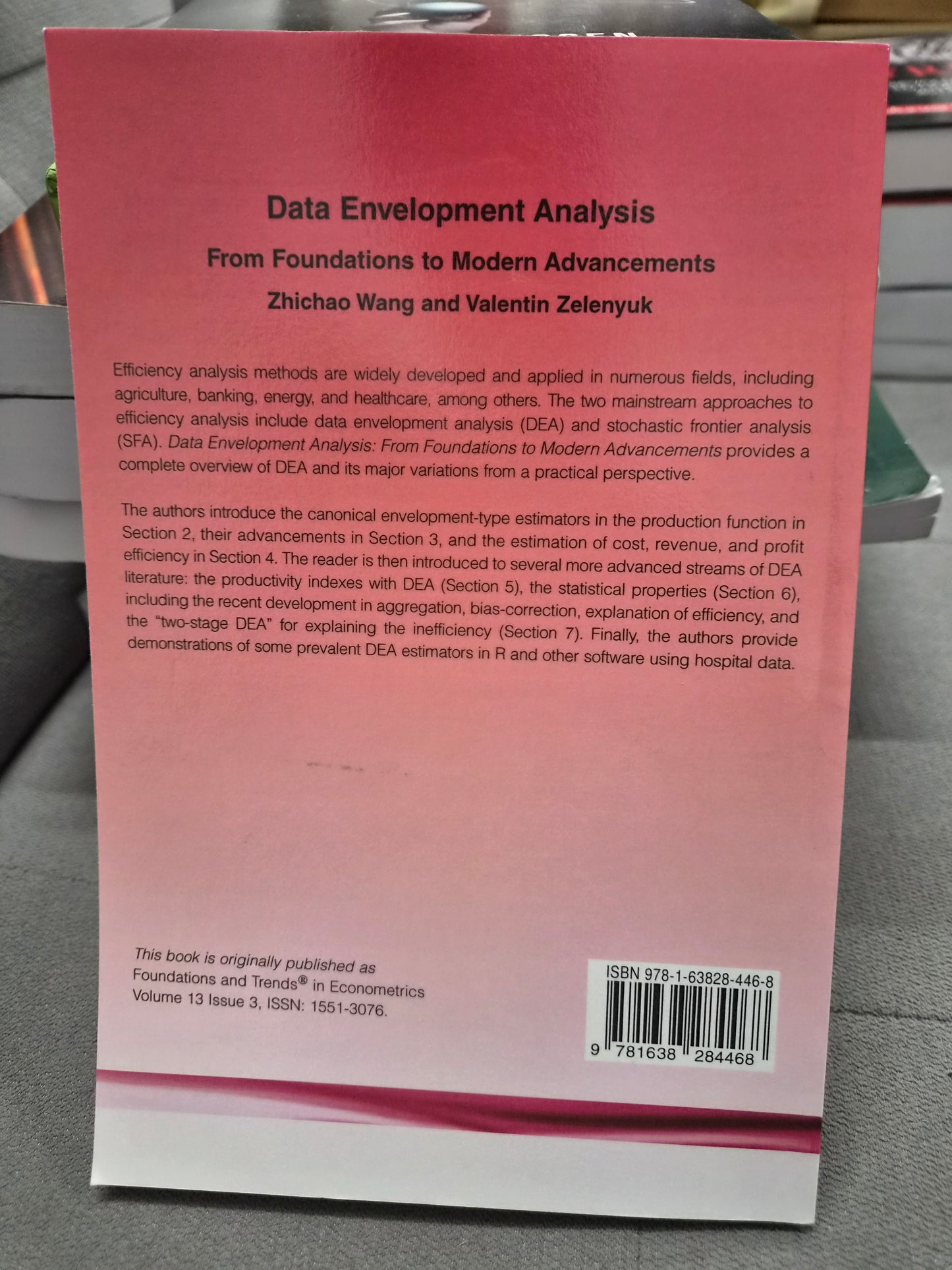 DATA ENVELOPMENT ANALYSIS - from foundions to modern advancements - by zhichao wang and valentine zelenyuk