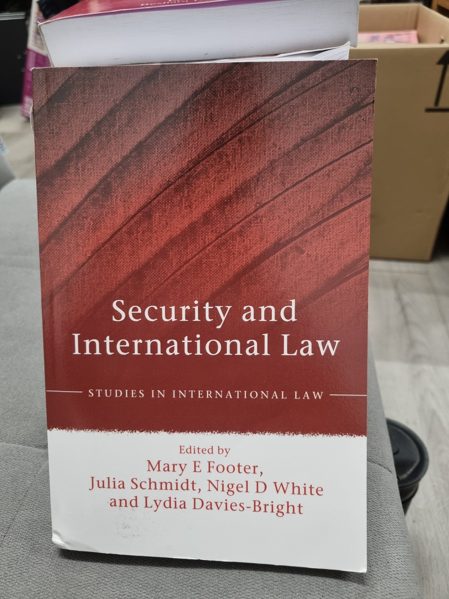 SECURITY AND INTERNATIONAL LAW - STUDIES IN INTERNATIONAL LAW