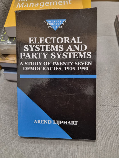 ELECTORAL SYSTEMS AND PARTY SYSTEMS - a study of twenty-seven democracies, 1945 - 1990
