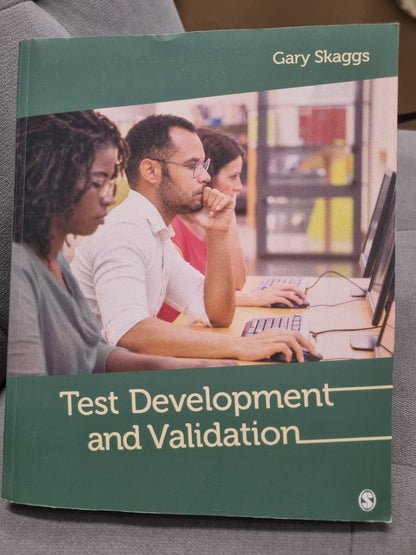 TEST DEVOLPMENT AND VALIDATION by gary skaggs