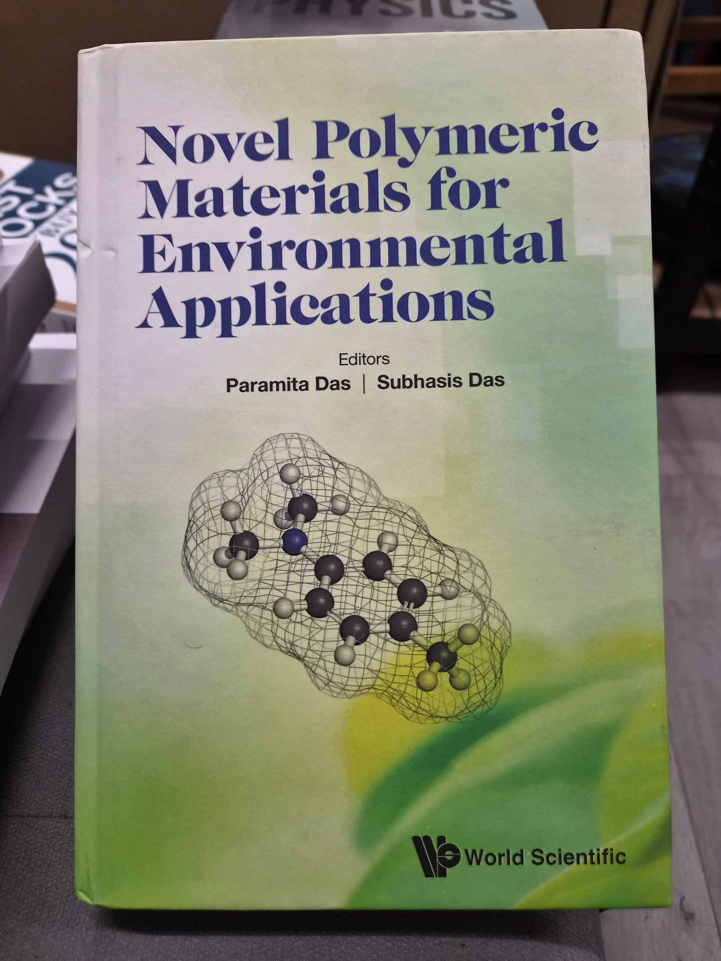 NOVEL POLYMERIC MATERIALS FOR ENVIROMENTAL APPLICATIONS - editors paramita das and subhasis das