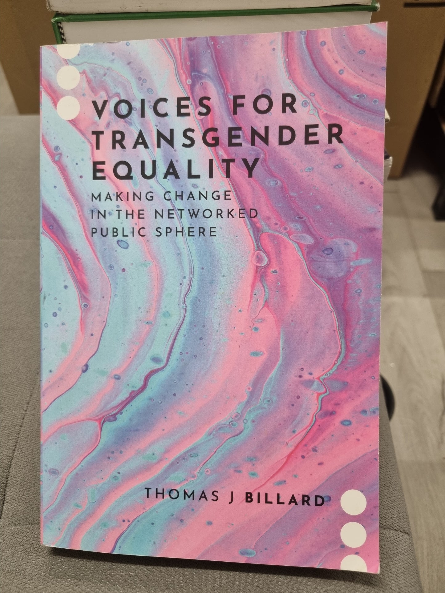 VOICES FOR TRANSGENDER EQUALITY - making change in the networked public sphere by thomas j billard