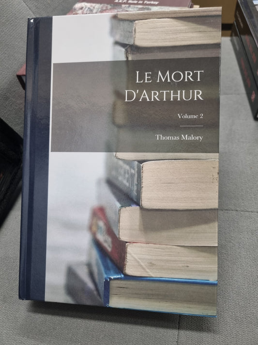 LE MORT D'ARTHUR - volume 2 by thomas malory