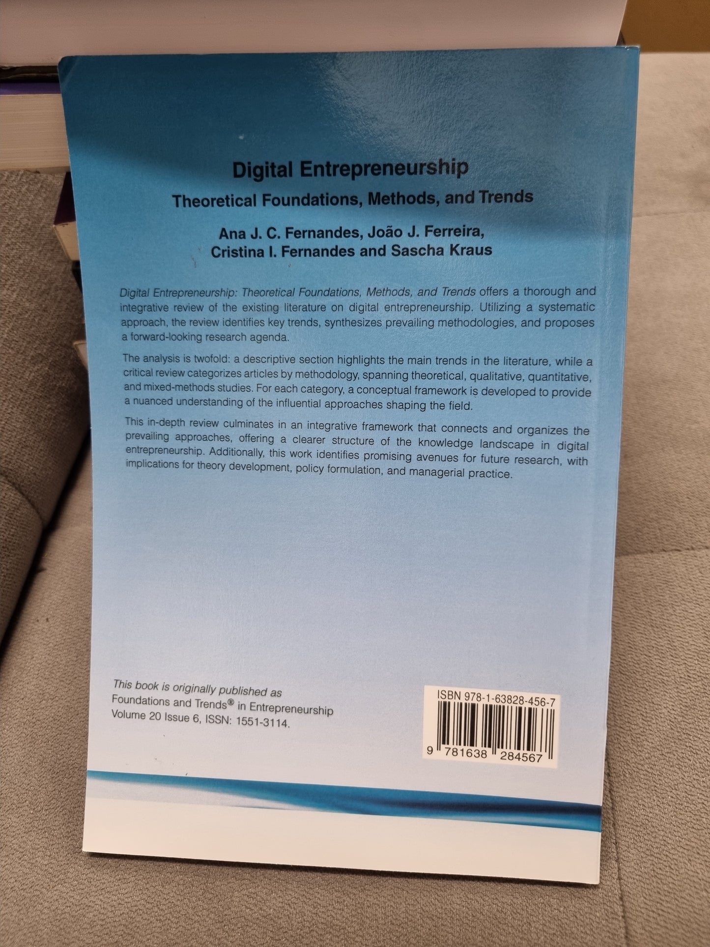 DIGITAL ENTREPRENEURSHIP - THEORTICAL FOUNDATIONS, METHODS AND TRENDS - BY ANA J. C. FERMANDES, JOAO J. FERREIRA, CRISTINA L. FERNANDES AND SACHA KRAUS
