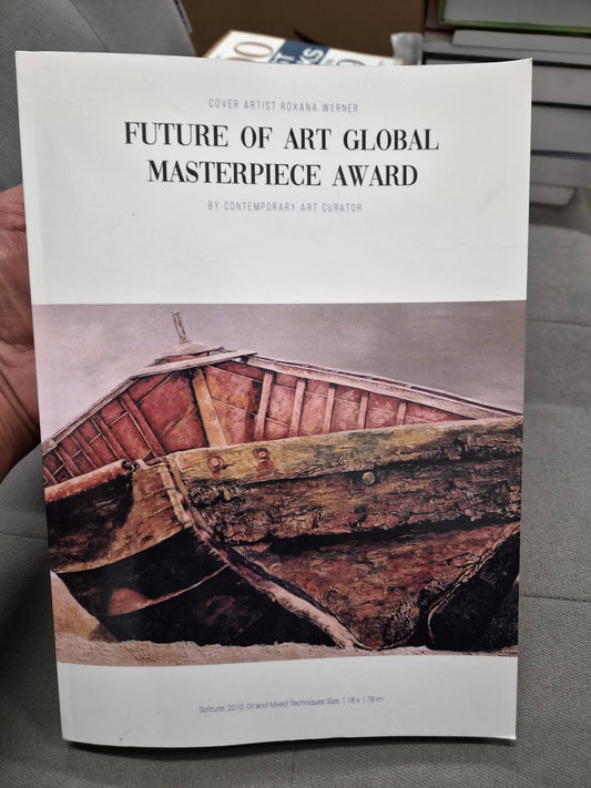 FUTURE OF ART GLOBAL MASTERPIECE AWARD - by a contempary art curator - cover artist roxana werner